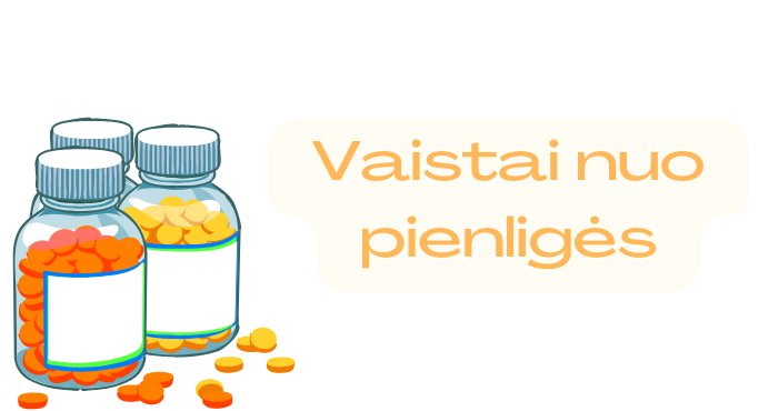 Vaistai nuo pienligės